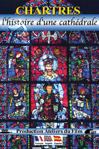 Chartres: The History of a Cathedral | Chartres : l